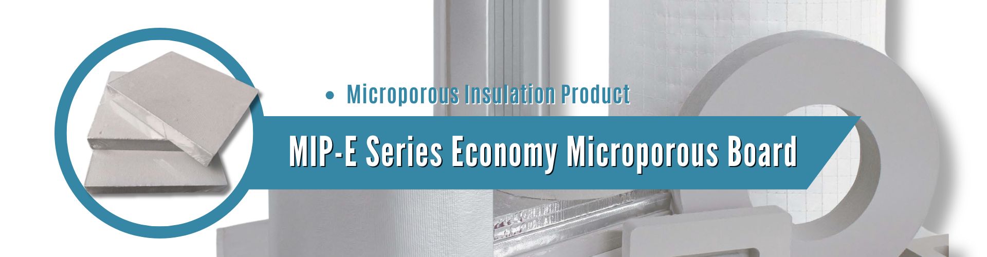 MIP-E Series Economy Microporous Board
